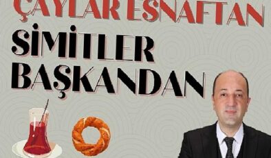 Başkan Yıldız; “Çaylar Esnaftan, Simitler Benden”
