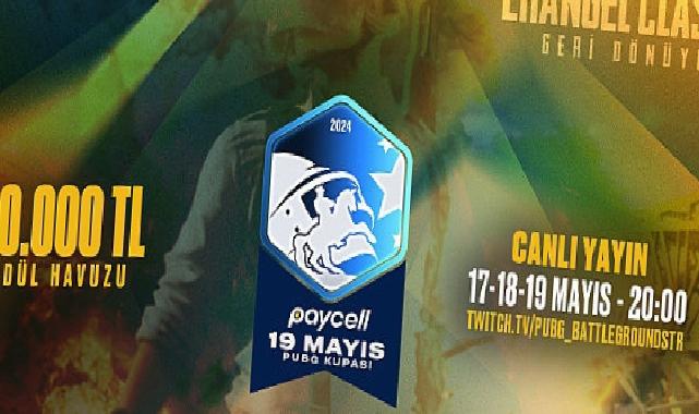 Paycell 19 Mayıs PUBG Kupası Başlıyor