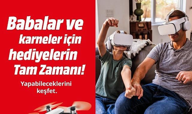 MediaMarkt’ın Karne ve Babalar Günü Kampanyası devam ediyor